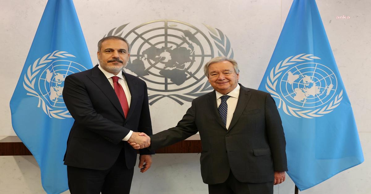 FM Fidan discusses Gaza, Cyprus with UN chief Guterres