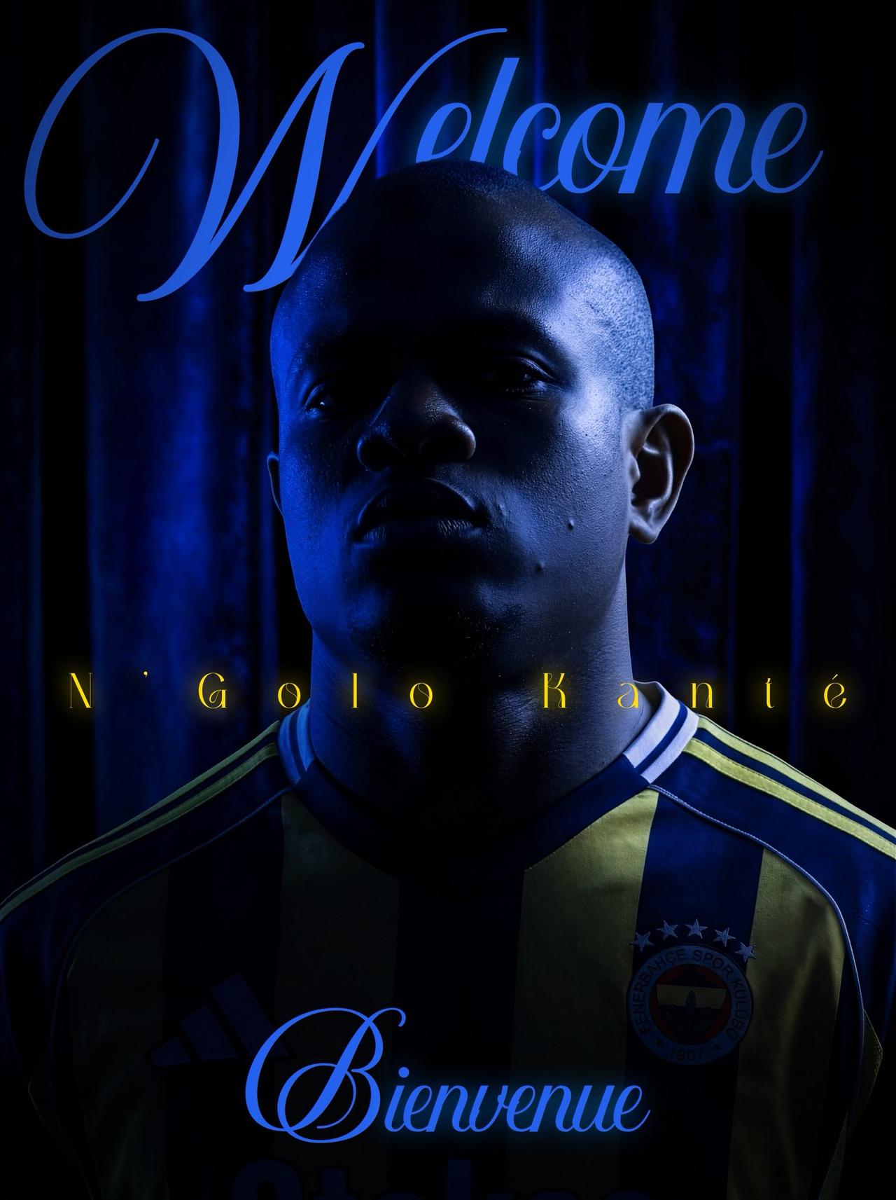 Fenerbahce’s welcome graphic for N'Golo Kante, featuring the midfielder in club colors under dramatic blue lighting. (Photo via X/fenerbahce)