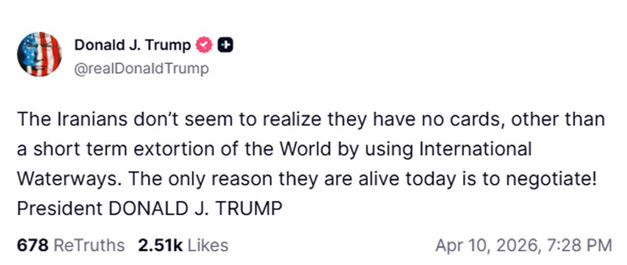 A screenshot of a Truth Social post shows U.S. President Donald Trump saying Iran has “no cards” beyond disrupting international waterways and urging negotiations, April 10, 2026. (Image via Truth Social)