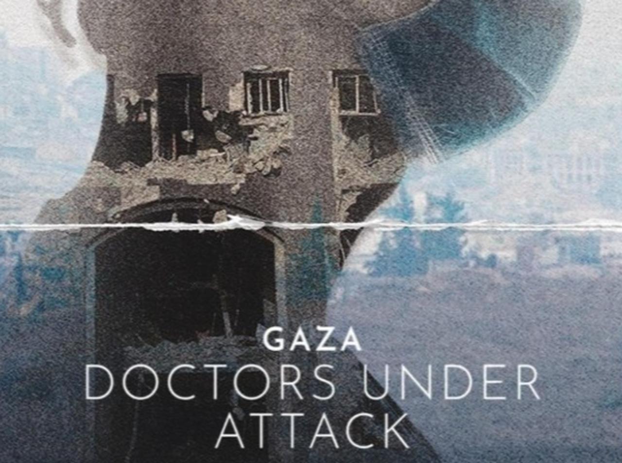 The offical promotional poster of Gaza: Doctors Under Attack (photo via Zeteo and Basement Films)