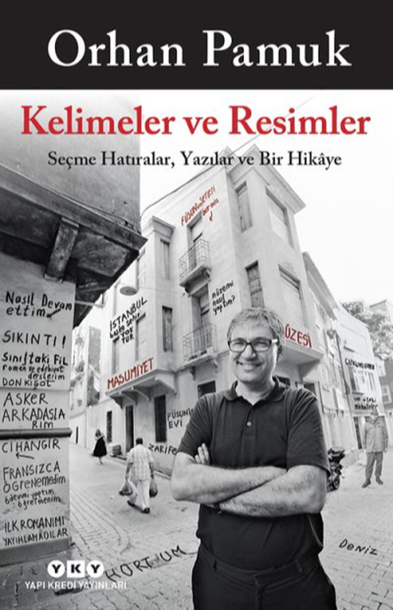 Orhan Pamuk's new book 'Kelimeler ve Resimler – Secme Hatiralar, Yazilar ve Bir Hikaye.' (Photo via Yapi Kredi Publishing)