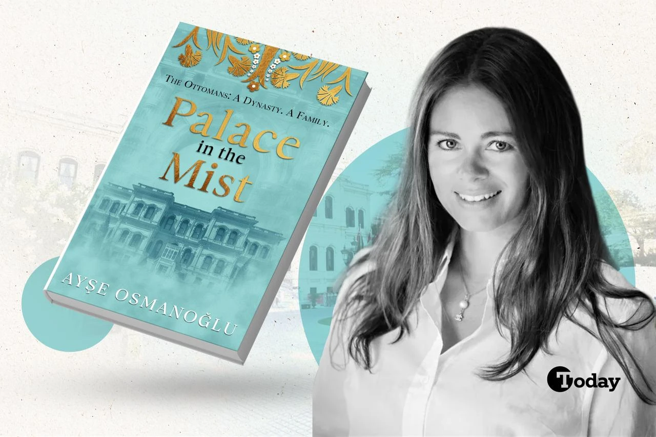 Ayse Osmanoglu's 'Palace in the Mist' retells Young Turk Revolution from inside Ottoman dynasty