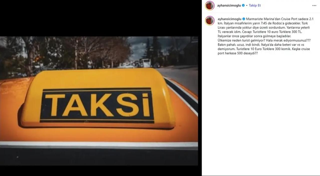 A screenshot of Turkish musician and television host Ayhan Sicimoglu's social media post alleging that tourists and local passengers were quoted different taxi fares for the same journey in Marmaris. (Screenshot via Instagram/@ayhansicimoglu)